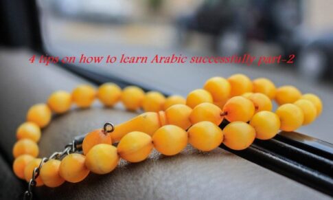 4 tips on how to learn Arabic successfully part2