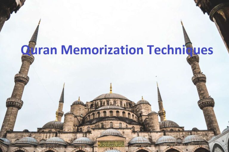 QURAN MEMORIZATION TECHNIQUES
