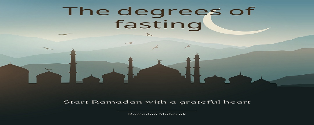 The degrees of fasting(sawm) in Islam