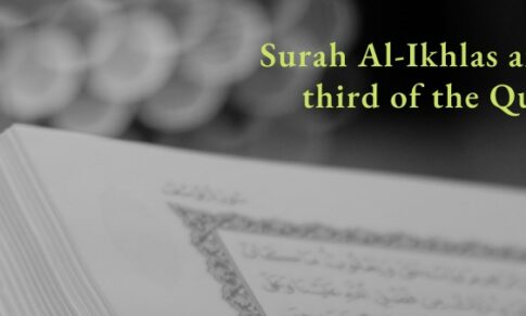 Surah Al-Ikhlas and one-third of the Qur’an