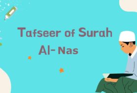 Tafseer Surah Al-Nas And Benefits