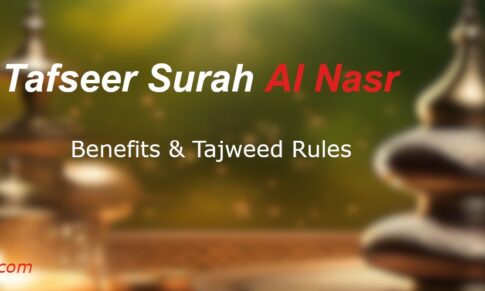 Tafseer Surah Al Nasr Benefits Tajweed rules