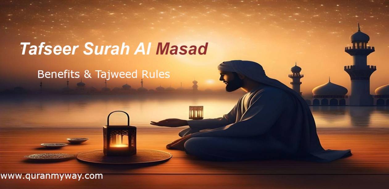 Tafseer Surah Al Masad Benefits Tajweed rules